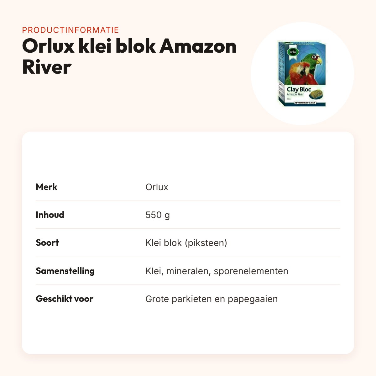 Orlux klei blok papegaai Clay Bloc Amazon River 550 g – mineralen – productinformatie