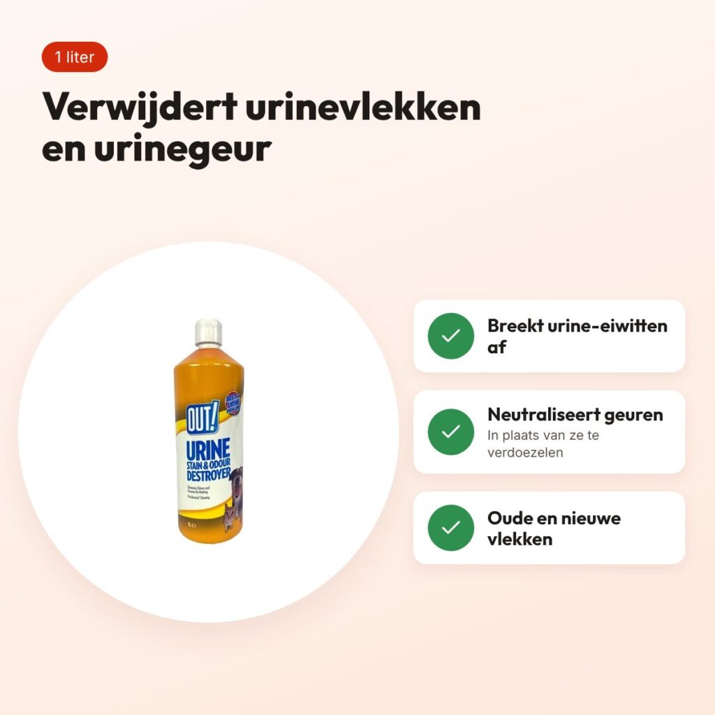Out! Urine Destroyer 1 liter – vlekken- en geurverwijderaar voor urine – voordelen