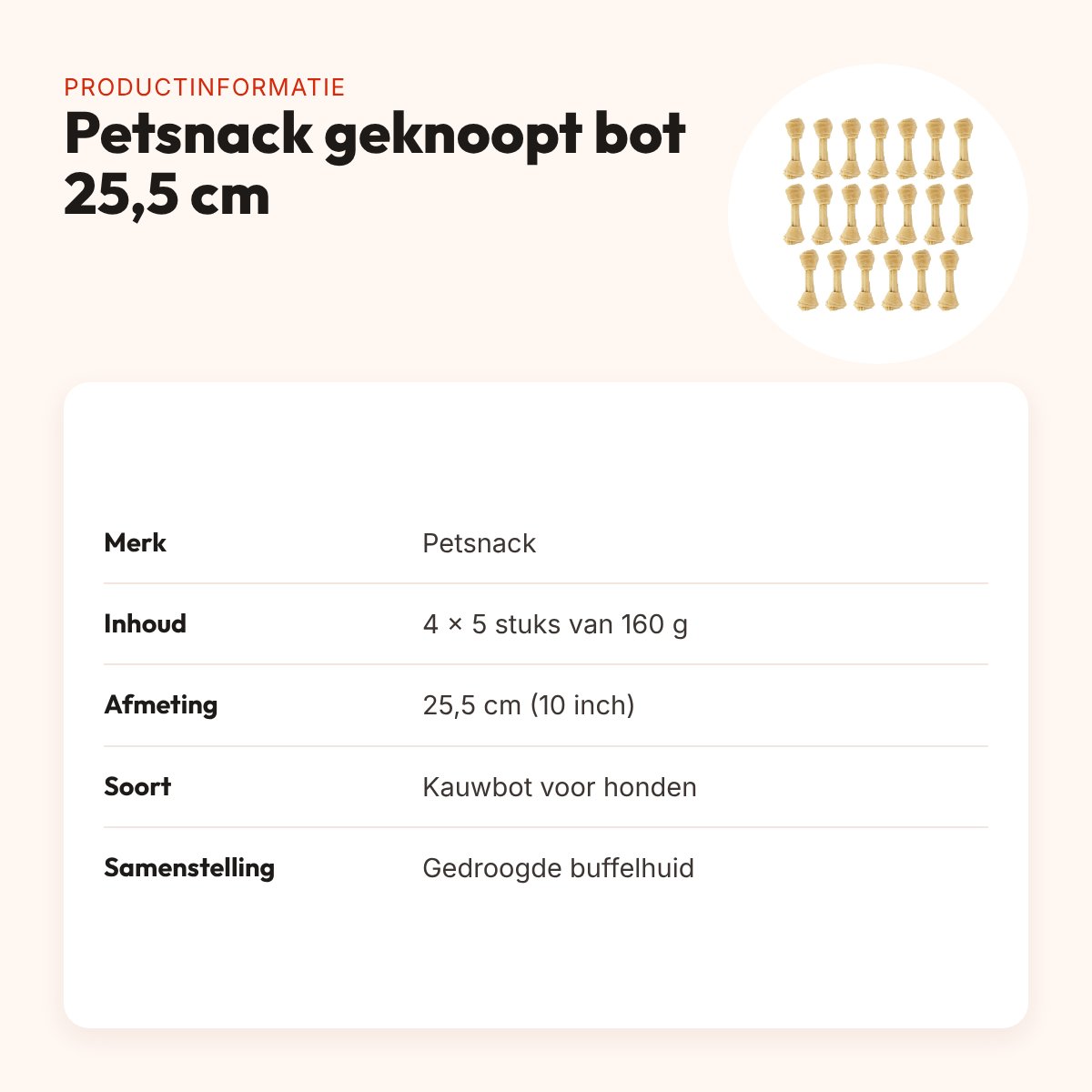 Petsnack geknoopt bot buffelhuid 10 inch (25,5 cm) – multipack 4 x 5 stuks – productinformatie