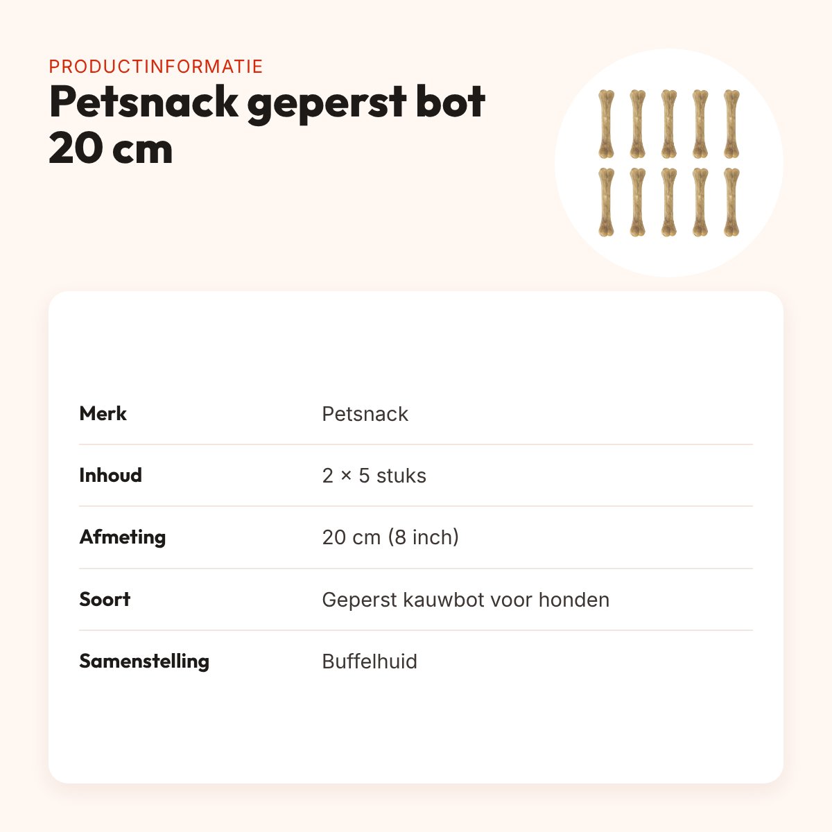 Petsnack geperst bot buffelhuid 8 inch (20 cm) – multipack 2 x 5 stuks – productinformatie