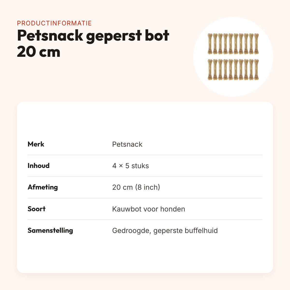 Petsnack geperst bot buffelhuid 8 inch (20 cm) – multipack 4 x 5 stuks – productinformatie