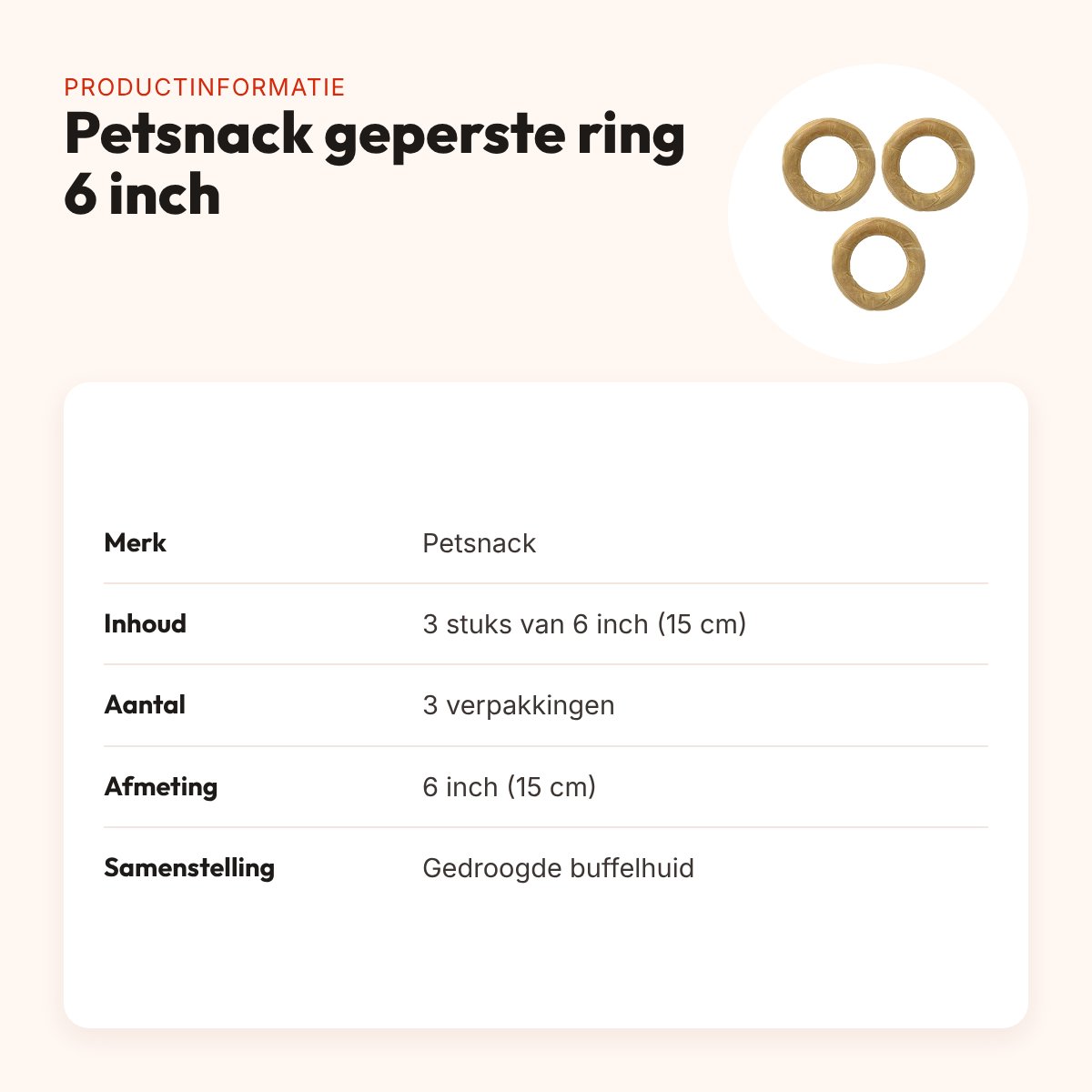 Petsnack geperste ring buffelhuid 6 inch (15 cm) – multipack 3 x 3 stuks – productinformatie