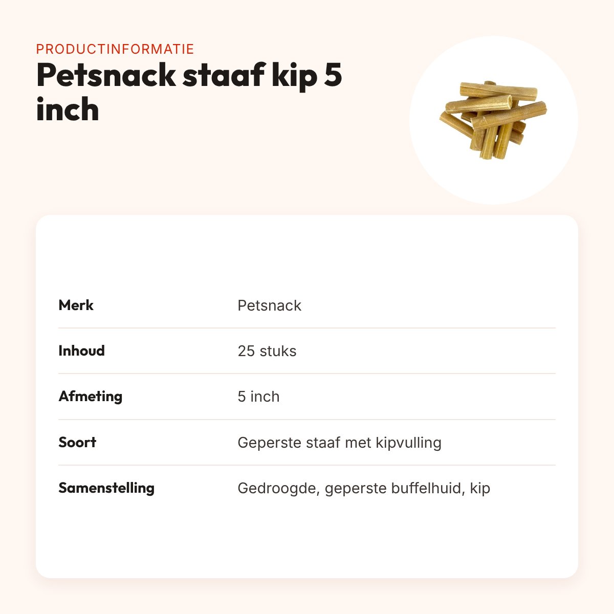 Petsnack geperste staaf met kip 5 inch – buffelhuid, 25 stuks – productinformatie