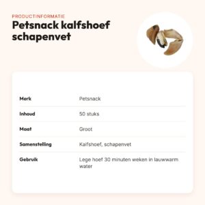 Petsnack kalfshoef met schapenvet groot 50 stuks – hondensnack – productinformatie