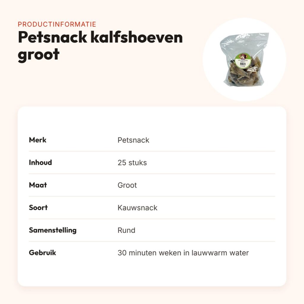 Petsnack kalfshoeven groot 25 stuks – kauwsnack voor honden – productinformatie