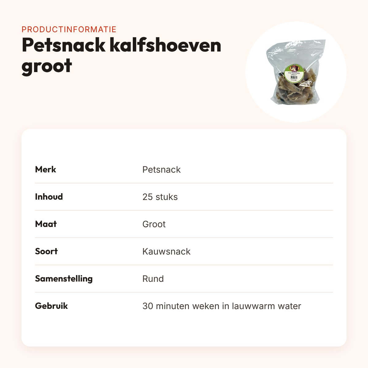 Petsnack kalfshoeven groot 25 stuks – kauwsnack voor honden – productinformatie