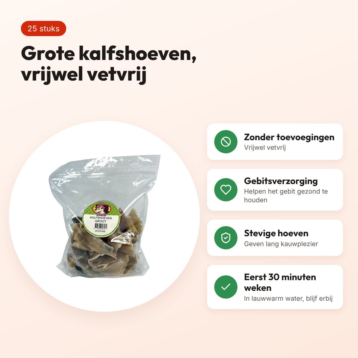 Petsnack kalfshoeven groot 25 stuks – kauwsnack voor honden – voordelen