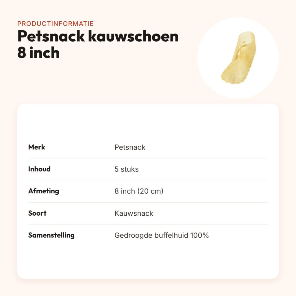 Petsnack kauwschoen 8 inch (20 cm) – gedroogde buffelhuid, 5 stuks – productinformatie