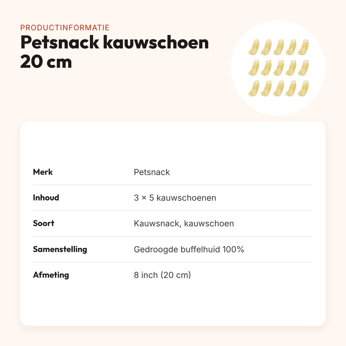 Petsnack kauwschoen buffelhuid 8 inch (20 cm) – multipack 3 x 5 stuks – productinformatie