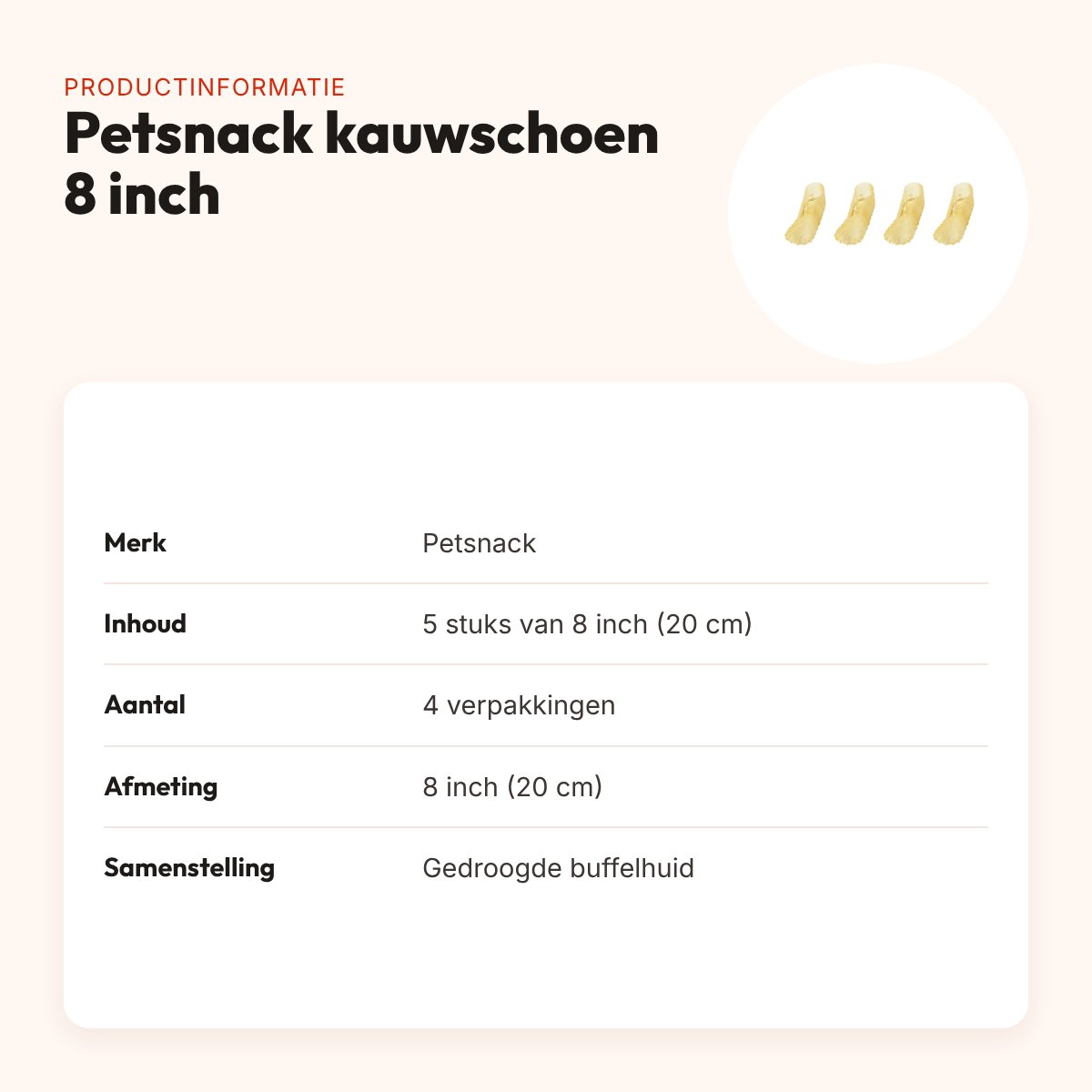 Petsnack kauwschoen buffelhuid 8 inch (20 cm) – multipack 4 x 5 stuks – productinformatie