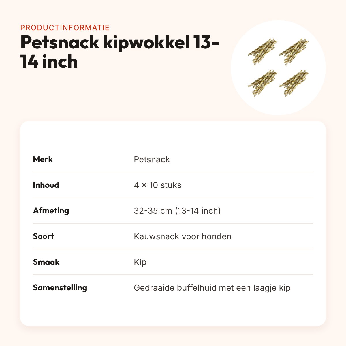 Petsnack kipwokkel 13-14 inch buffelhuid – multipack 4 x 10 stuks – productinformatie