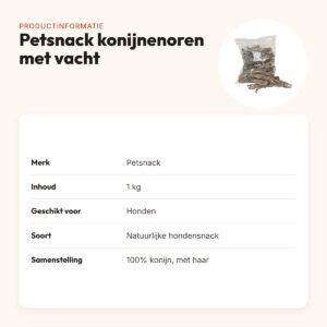 Petsnack konijnenoren met vacht 1 kg – hondensnack – productinformatie