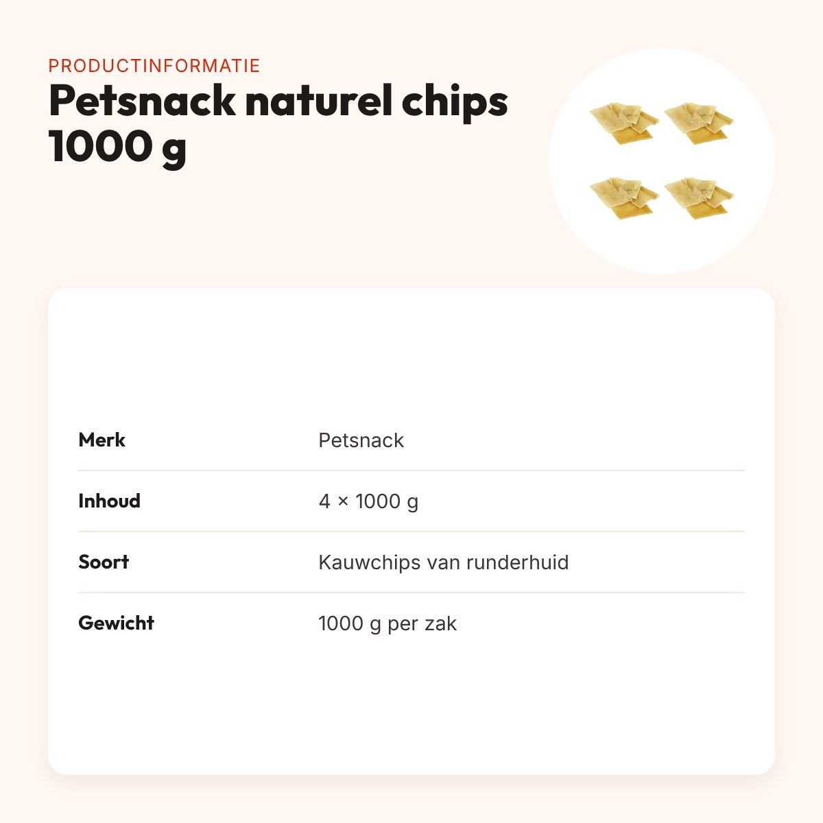 Petsnack naturel chips runderhuid 1000 g – multipack 4 stuks – productinformatie