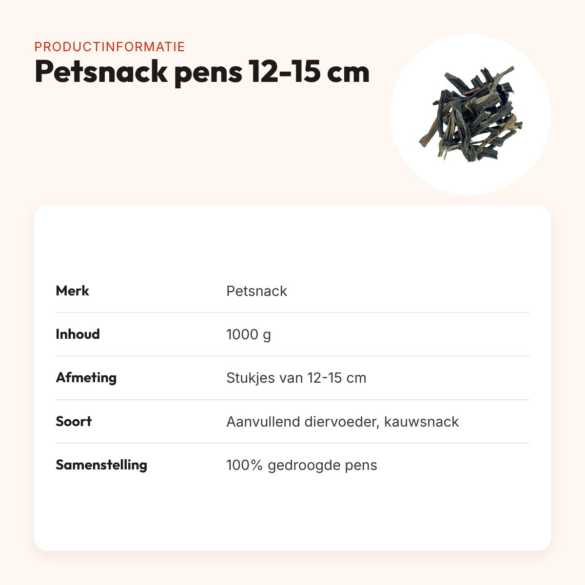 Petsnack pens 12-15 cm 1000 g – gedroogde pensstaafjes – productinformatie