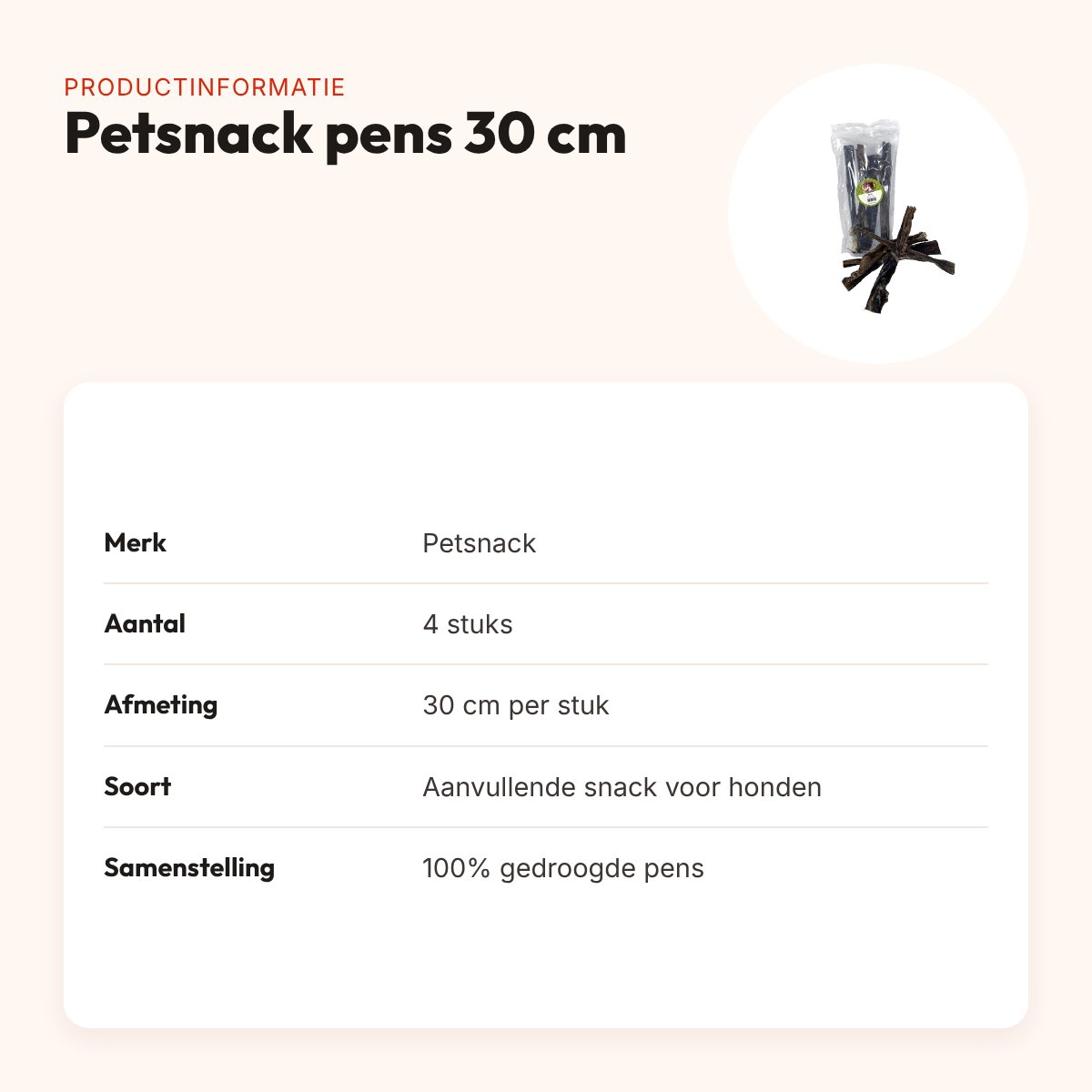 Petsnack pens 30 cm 4 stuks – gedroogde pensstaven voor honden – productinformatie