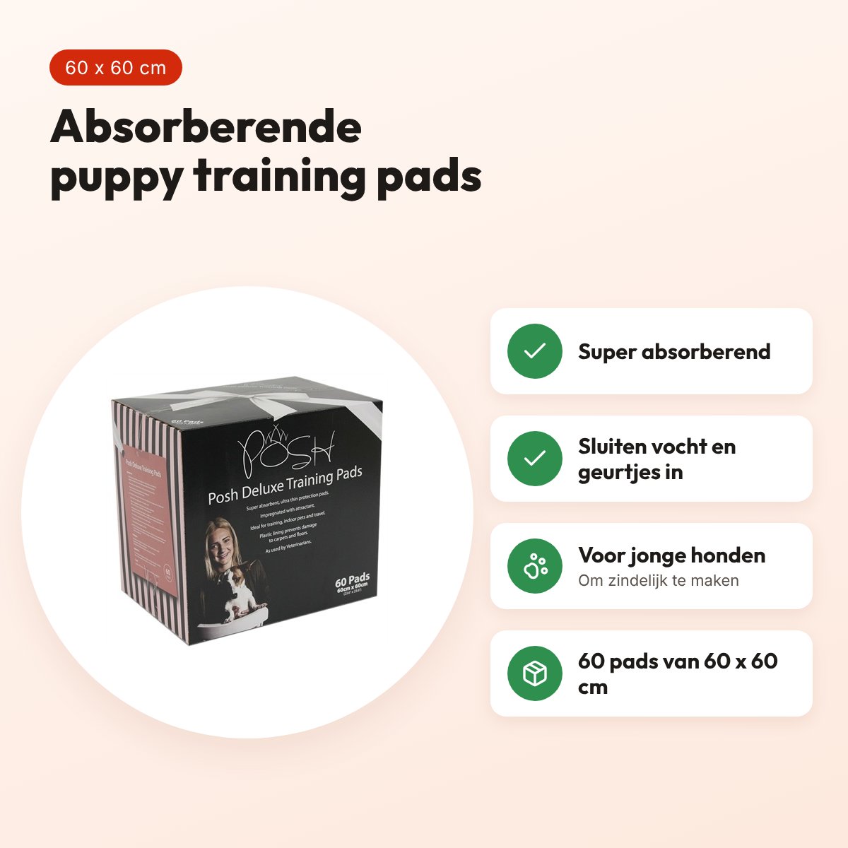 Posh Puppy training pads 60 x 60 cm – 60 stuks, absorberend – voordelen