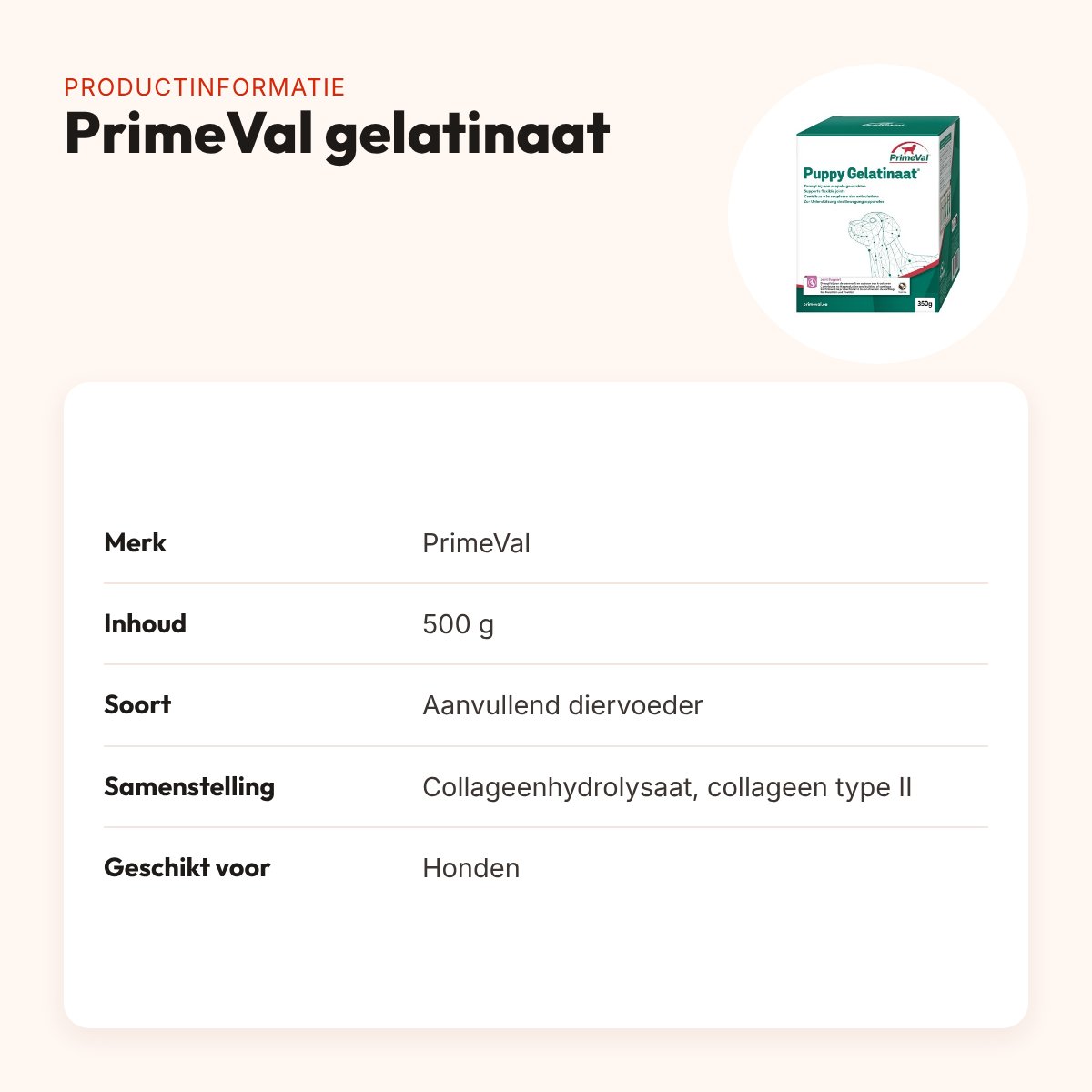 PrimeVal gelatinaat hond 500 g – collageenhydrolysaat en collageen type II – productinformatie