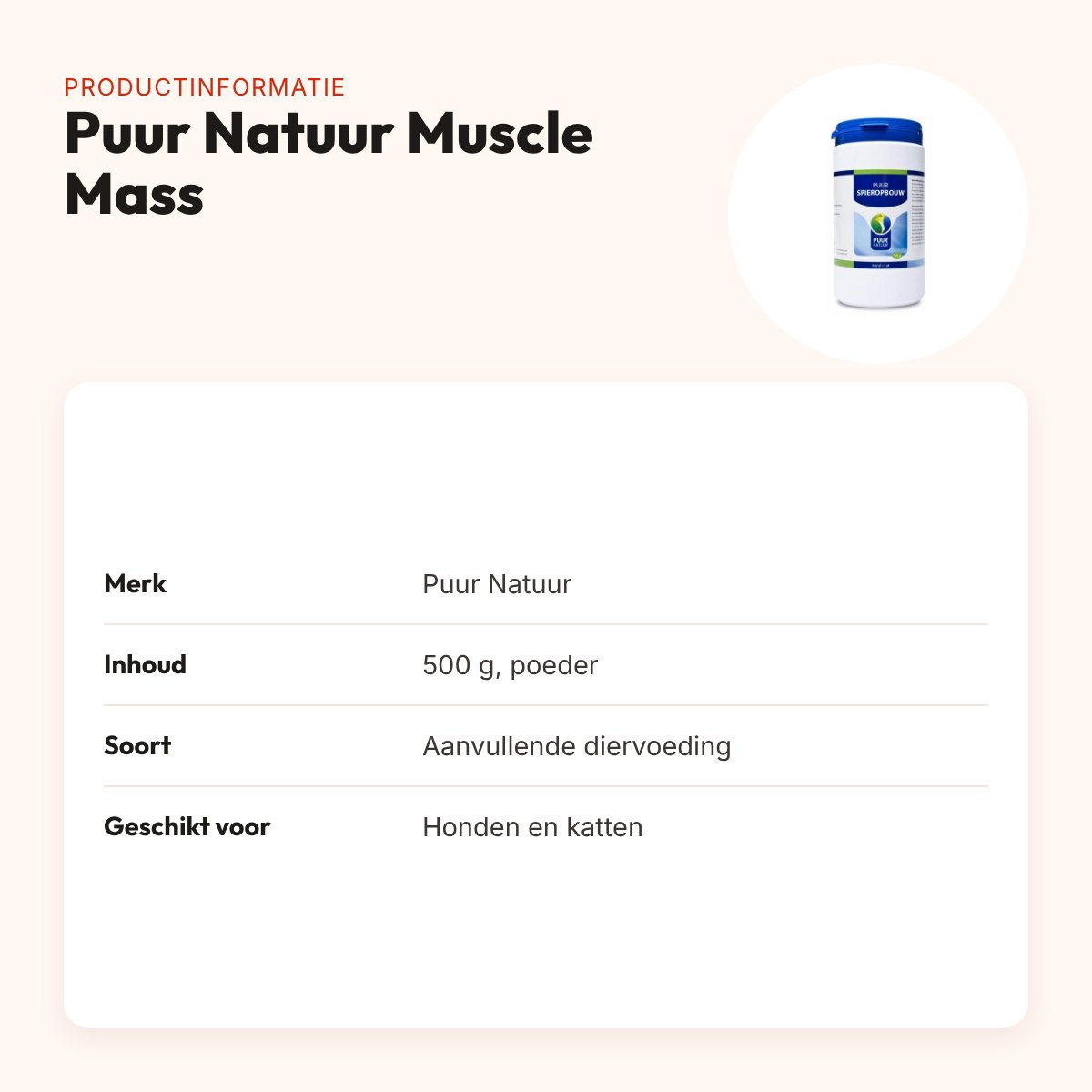 Puur Natuur Muscle Mass spieropbouw 500 g – hond en kat – productinformatie