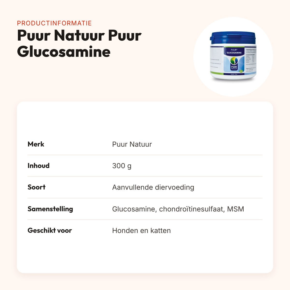 Puur Natuur Puur Glucosamine 300 g – MSM, voor hond en kat – productinformatie