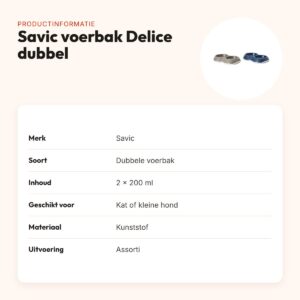 Savic voerbak Delice dubbel assorti 2 x 200 ml – kat of kleine hond – productinformatie