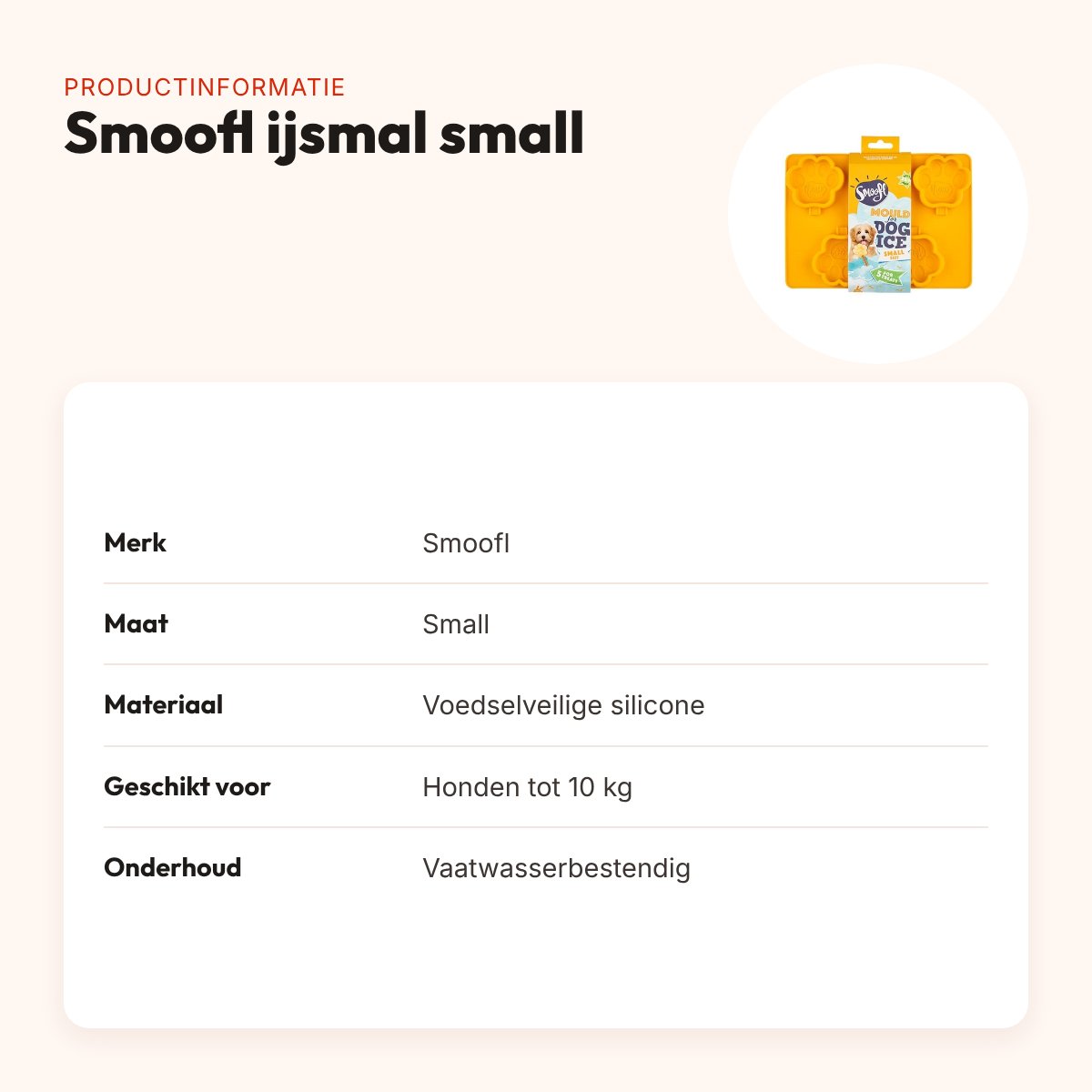 Smoofl ijsmal voor hondenijsjes small – pootvorm, honden tot 10 kg – productinformatie
