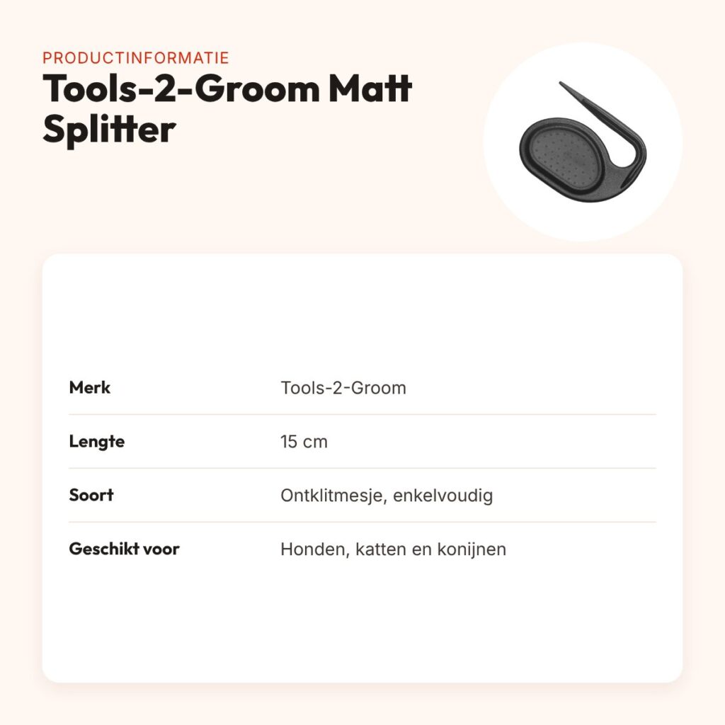 Tools-2-Groom Matt Splitter ontklitmesje 15 cm – productinformatie