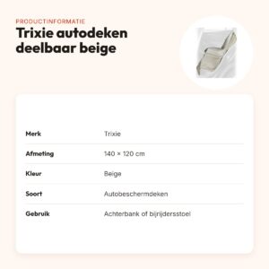 Trixie autobeschermdeken deelbaar beige 140 x 120 cm – achterbank – productinformatie