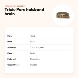 Trixie halsband Pure Leer nubuckleer bruin XS-S 27-34 x 2,5 cm – productinformatie
