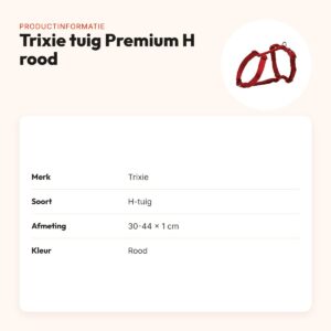 Trixie hondentuig Premium H rood 30-44 x 1 cm – verstelbaar – productinformatie