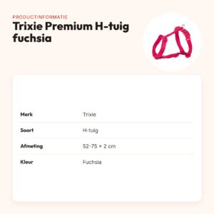 Trixie hondentuig Premium H-tuig fuchsia 52-75 x 2 cm – verstelbaar – productinformatie