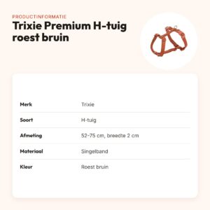 Trixie hondentuig Premium H-tuig roest bruin 52-75 cm – verstelbaar – productinformatie