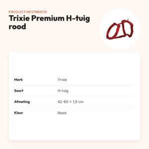 Trixie hondentuig Premium H-tuig rood 42-60 x 1,5 cm – verstelbaar – productinformatie