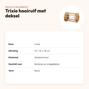Trixie hooiruif met deksel 15 x 15 x 19 cm – rond, gevlamd hout – productinformatie