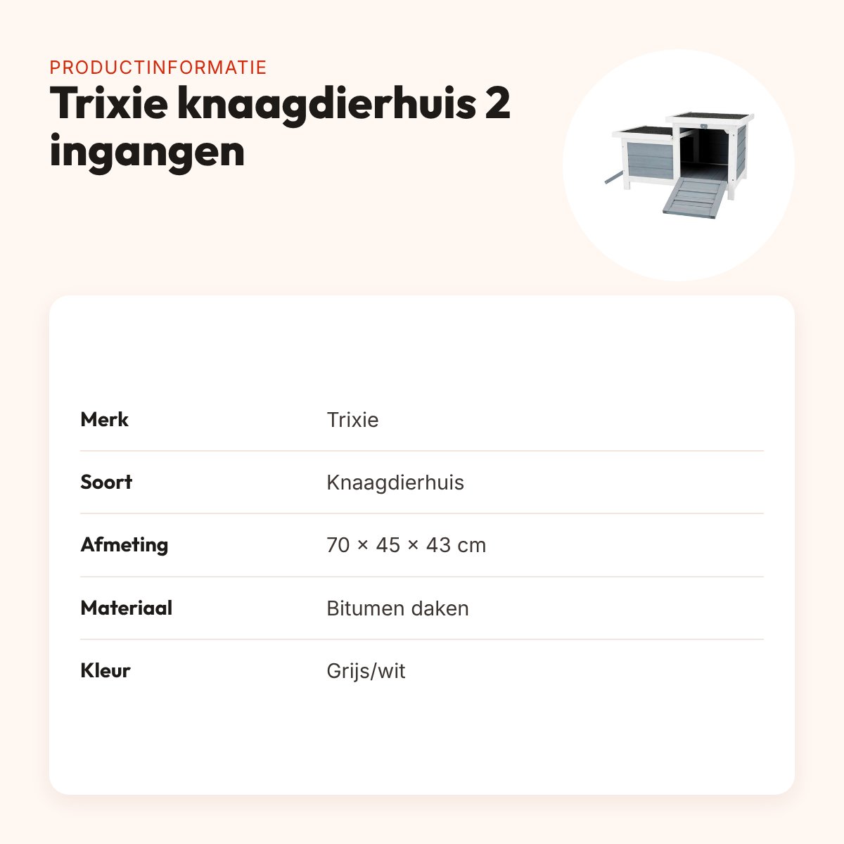 Trixie knaagdierhuis met 2 ingangen grijs/wit 70 x 45 x 43 cm – productinformatie