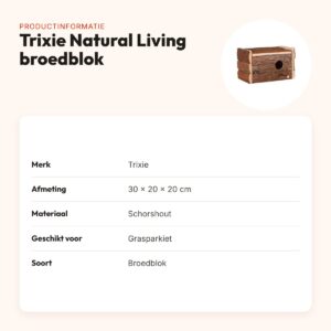 Trixie Natural Living broedblok 30 x 20 x 20 cm – schorshout, grasparkiet – productinformatie