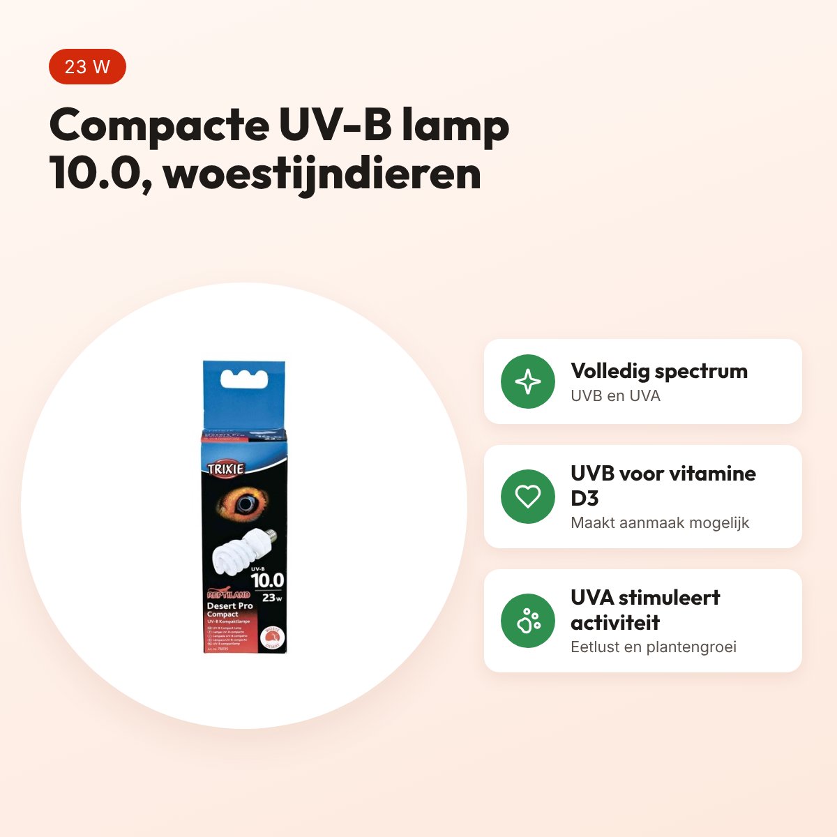 Trixie Reptiland Desert Pro Compact 10.0 UV-B lamp 23 W – 6 x 6 x 15,2 cm – voordelen