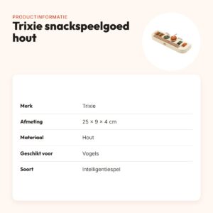 Trixie snackspeelgoed hout 25 x 9 x 4 cm – intelligentiespel voor vogels – productinformatie