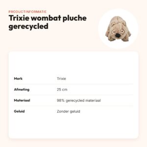 Trixie wombat pluche gerecycled 25 cm – hondenknuffel zonder geluid – productinformatie