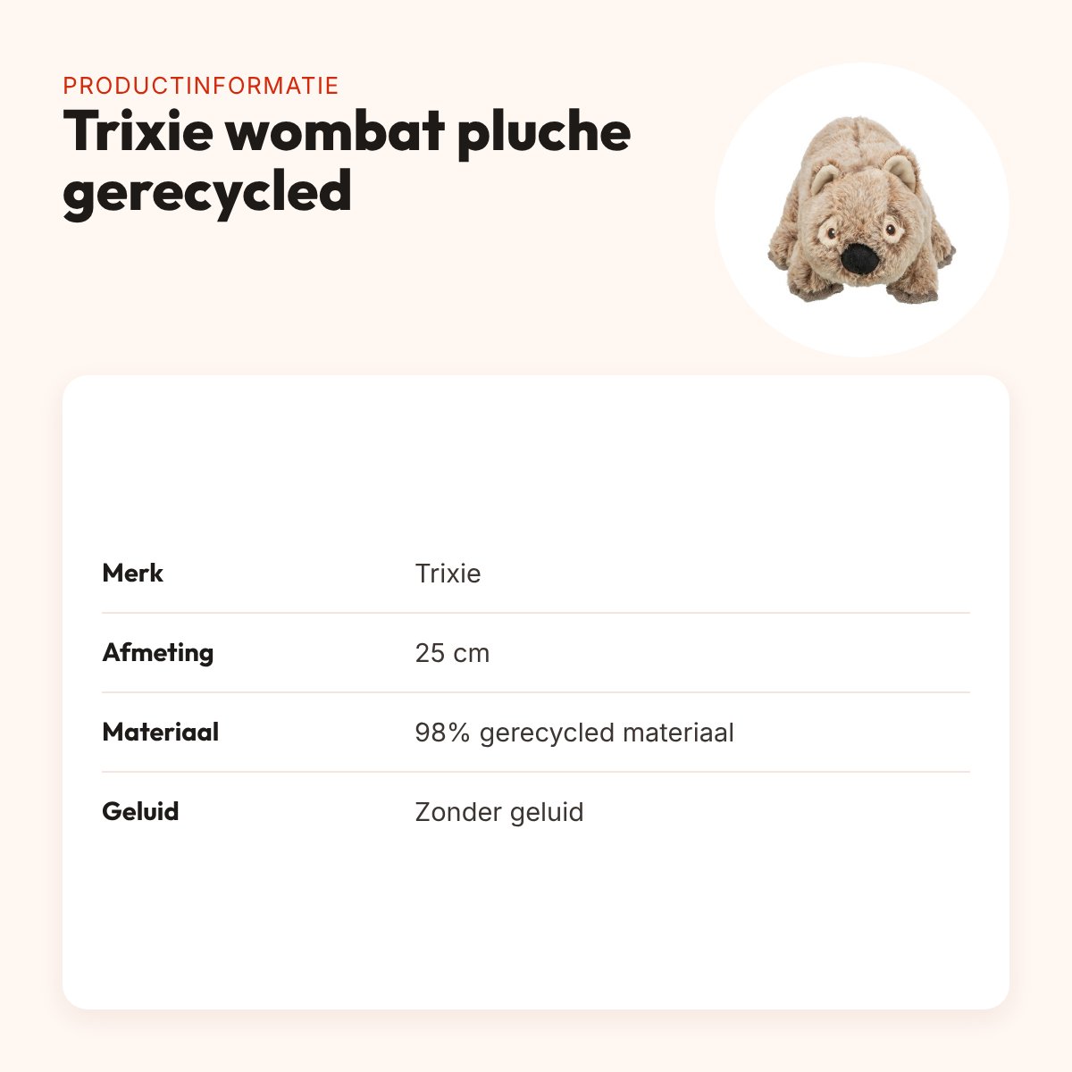 Trixie wombat pluche gerecycled 25 cm – hondenknuffel zonder geluid – productinformatie