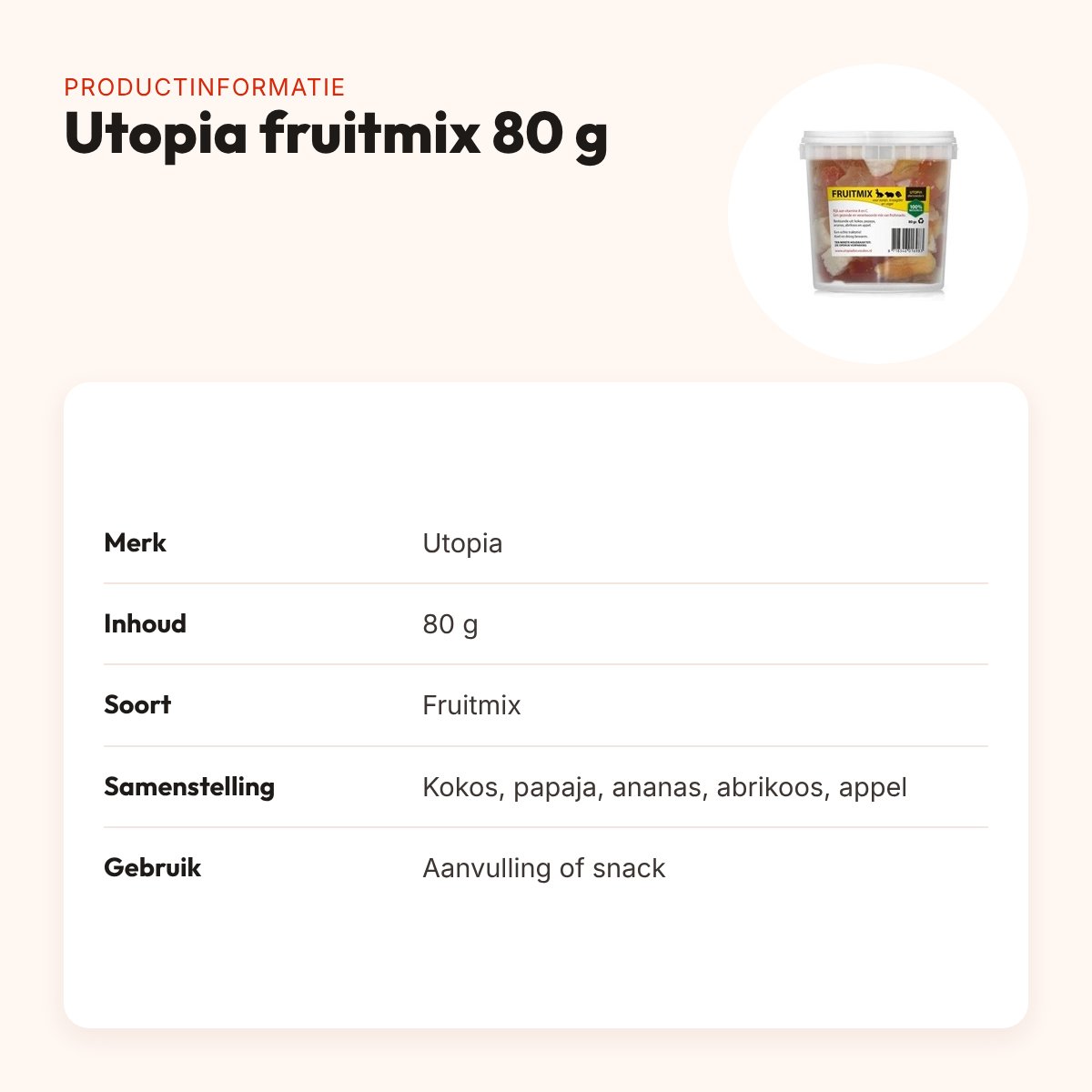 Utopia fruitmix 80 g – met kokos, papaja, ananas, abrikoos en appel – productinformatie