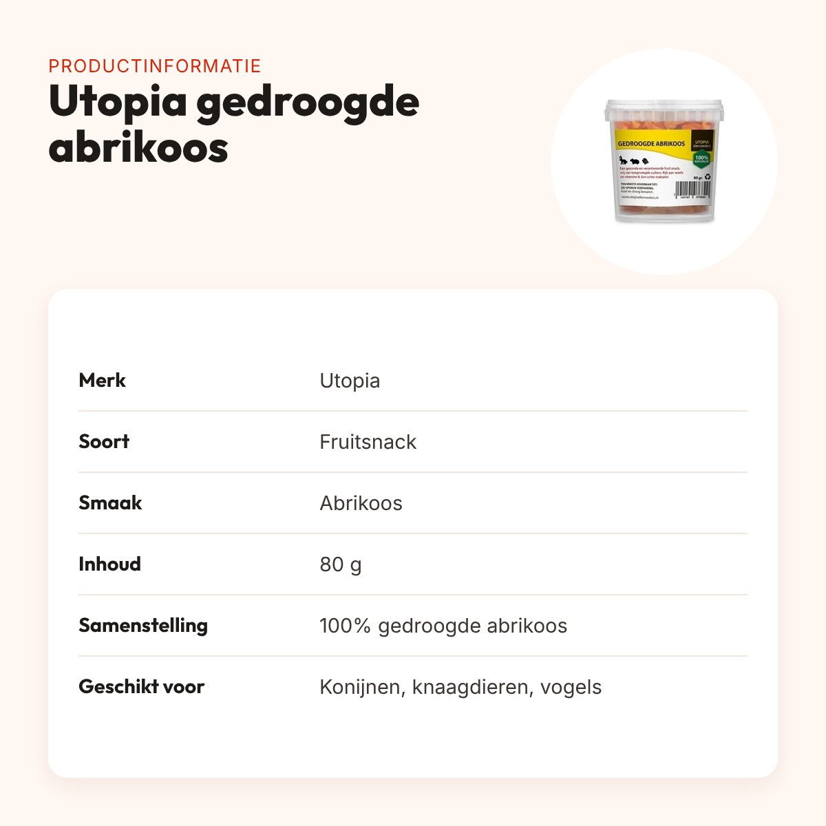 Utopia gedroogde abrikoos 80 g – fruitsnack voor knaagdieren en vogels – productinformatie