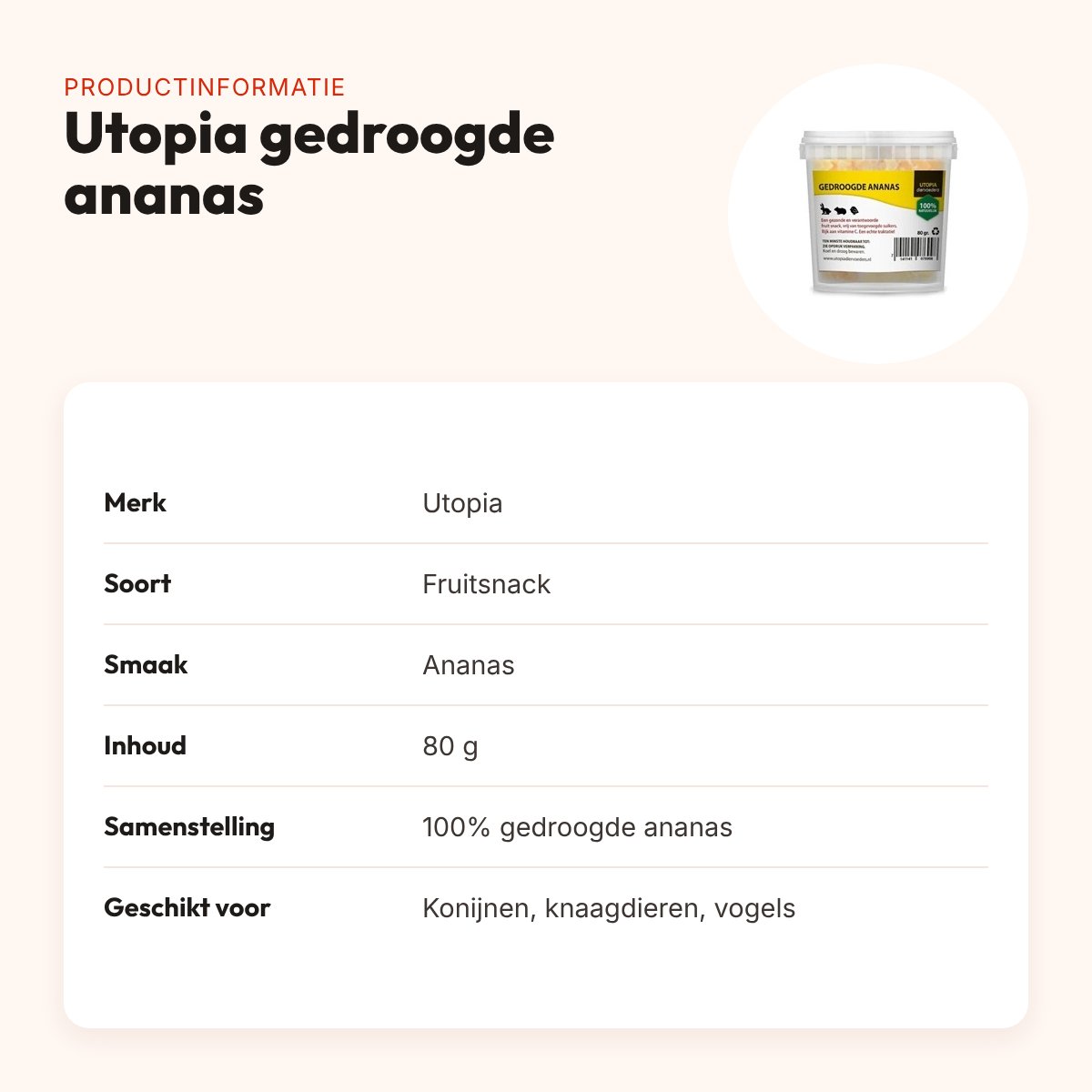 Utopia gedroogde ananas 80 g – fruitsnack voor knaagdieren en vogels – productinformatie