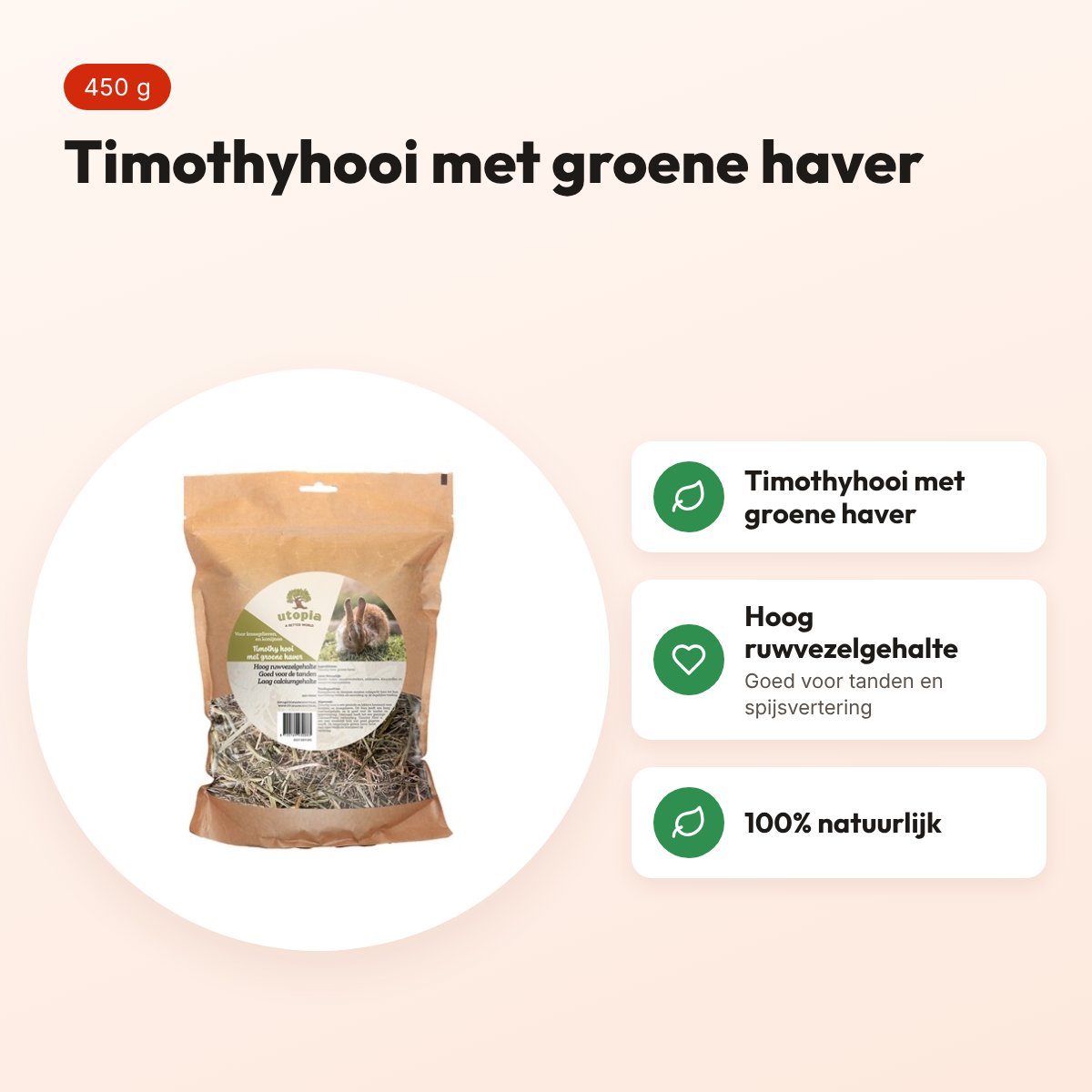 Utopia timothyhooi met groene haver 450 g – voor konijnen en knaagdieren – voordelen