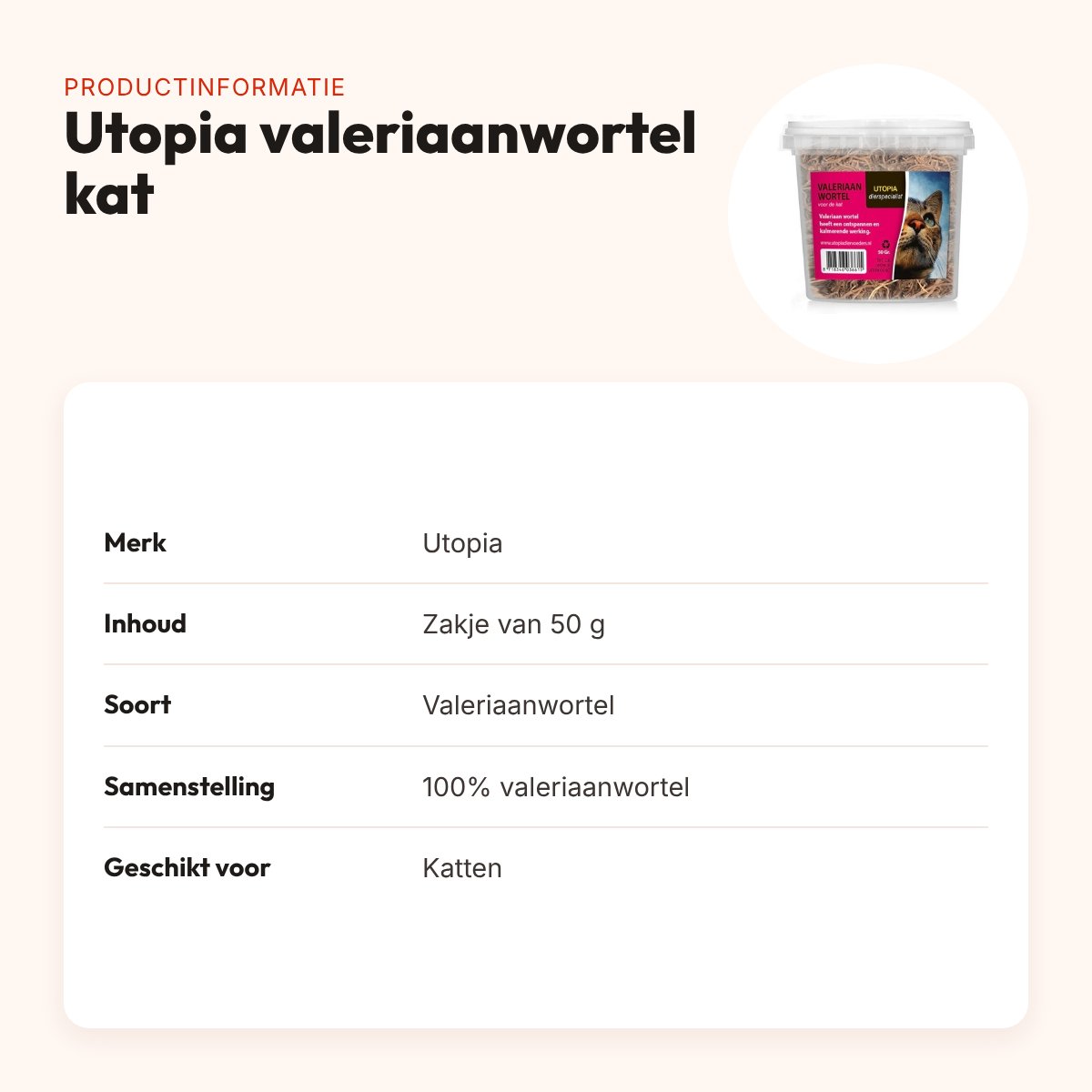 Utopia valeriaanwortel kat 50 g – natuurlijk kruid – productinformatie