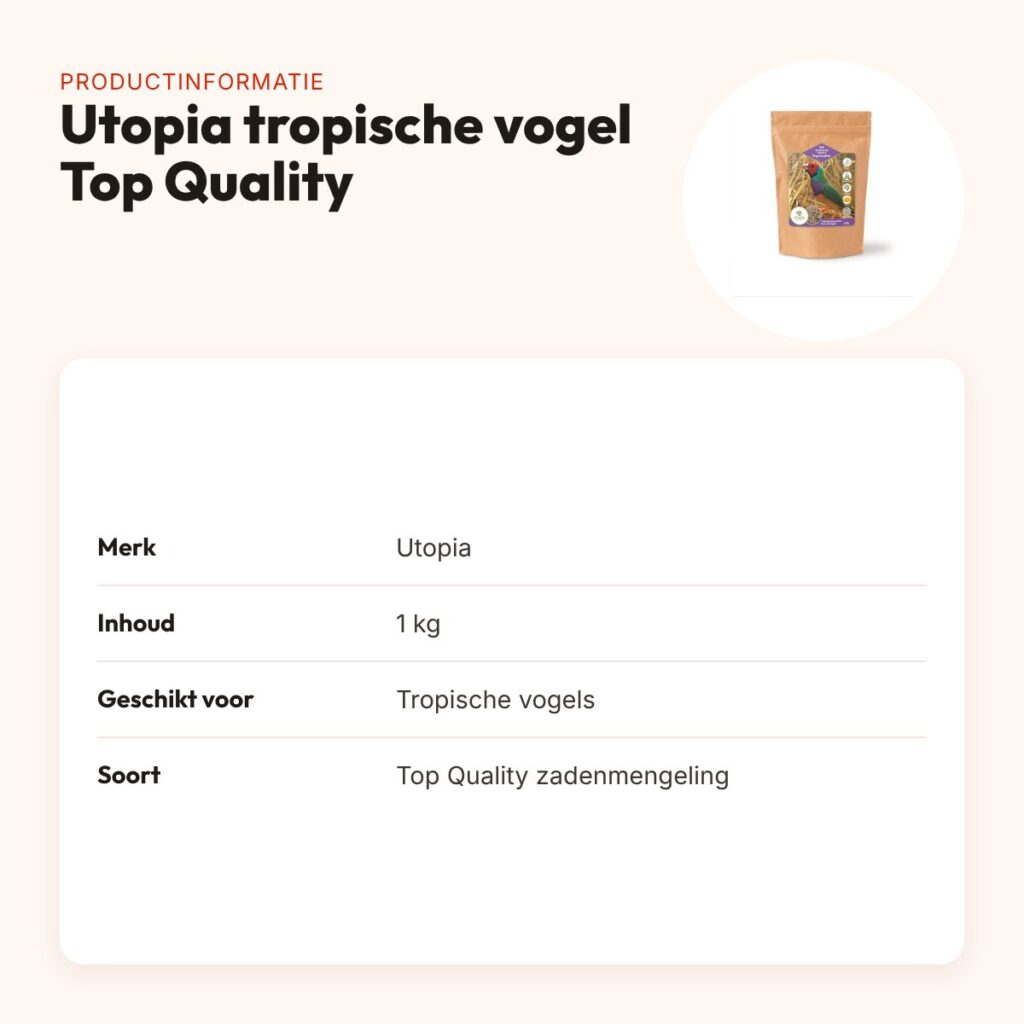 Utopia vogelvoer tropische vogels Top Quality 1 kg – met tijmpoeder – productinformatie