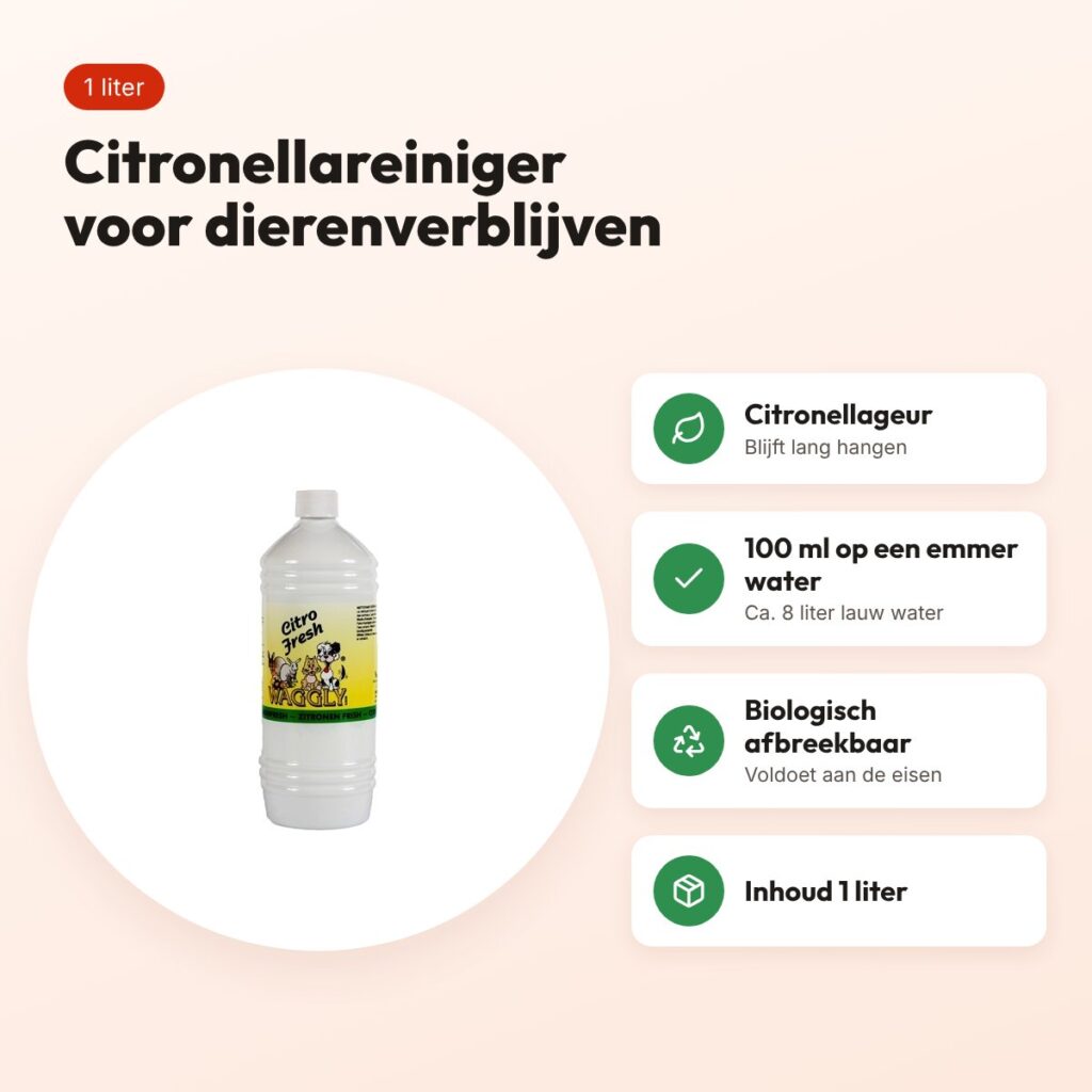 Waggly Citro Fresh citronella reiniger 1 liter – voor dierenverblijven – voordelen