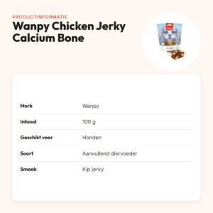 Wanpy hondensnack kip jerky en calciumbotjes 100 g – Oven-Roasted – productinformatie