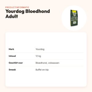 Yourdog hondenvoer Bloedhond Adult 12 kg – buffel en kip – productinformatie