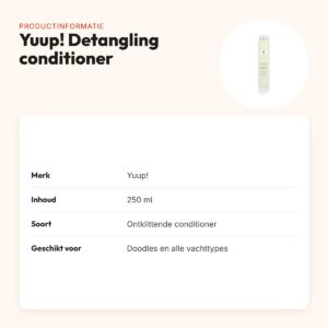Yuup! Detangling conditioner 250 ml – voor doodles en geklitte vacht – productinformatie