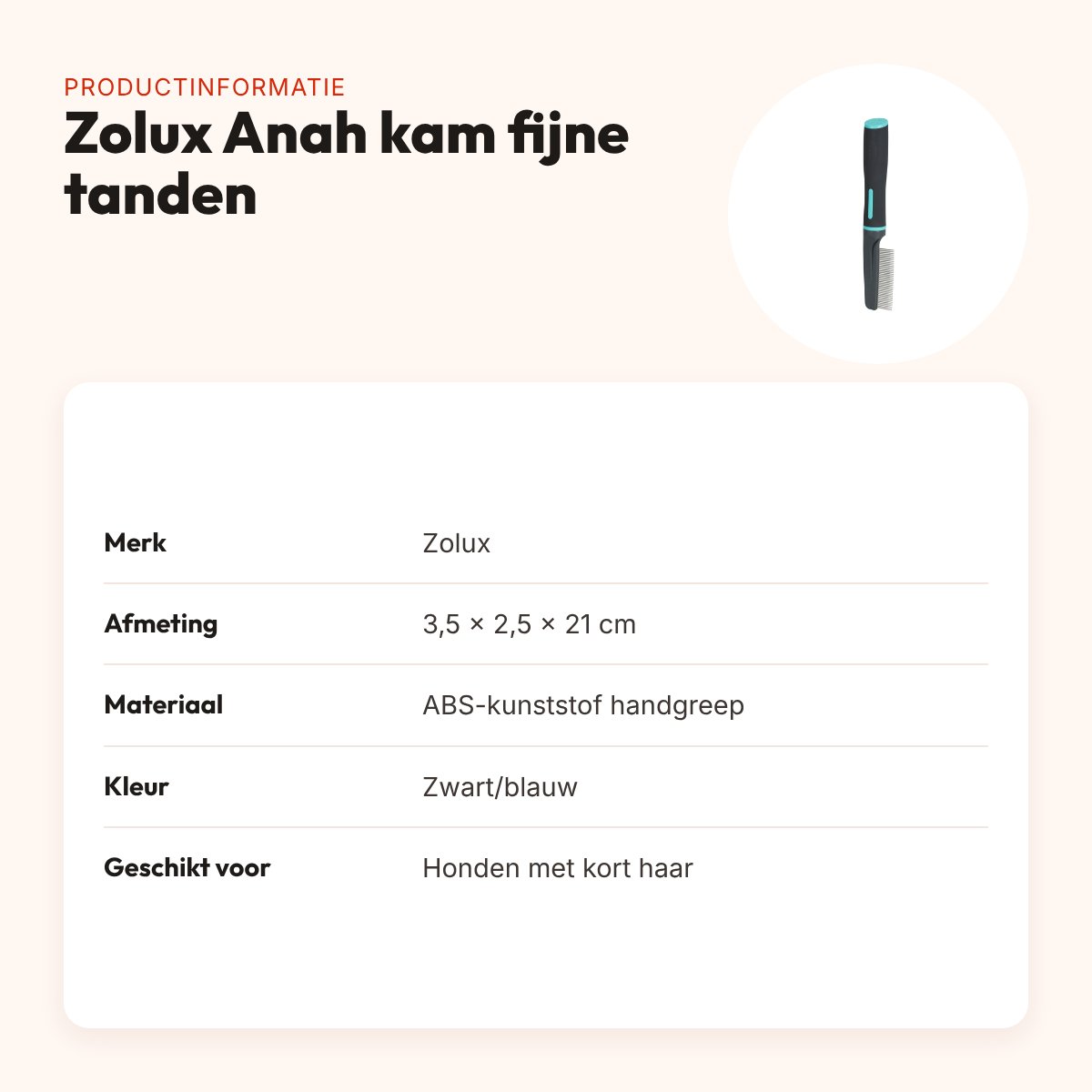 Zolux Anah hondenkam fijne tanden 3,5 x 2,5 x 21 cm – voor kort haar – productinformatie
